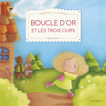 Boucle d'Or et les trois ours - Elen Lescoat - FLEURUS