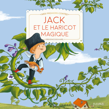 Jack et le haricot magique - Crescence Bouvarel - FLEURUS