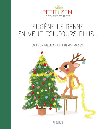 Eugène le renne en veut toujours plus - Louison Nielman - FLEURUS