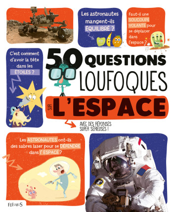 50 questions loufoques sur l'espace - Chris Mona - FLEURUS