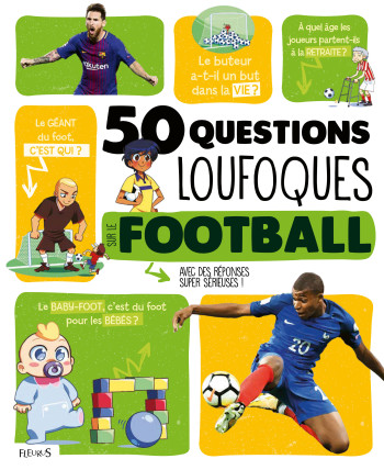 50 questions loufoques sur le football - Joseph Récamier - FLEURUS