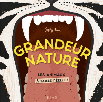 Grandeur nature - Sophy Henn - FLEURUS