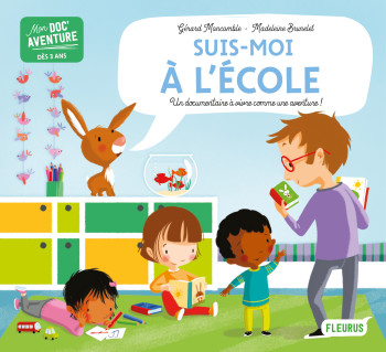 Suis-moi à l'école - Gérard Moncomble - FLEURUS