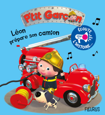 Léon prépare son camion - Alexis Nesme - FLEURUS