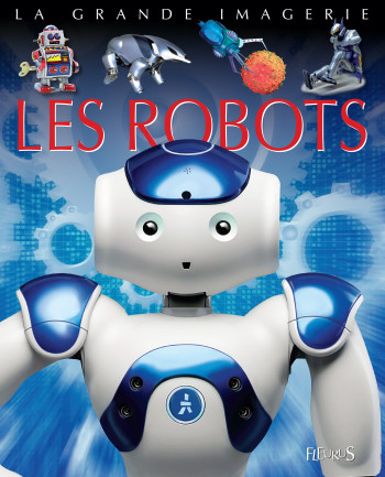 Les robots - Cathy Franco - FLEURUS