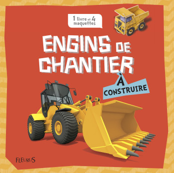 Engins de chantier à construire - Claire Hawcock - FLEURUS