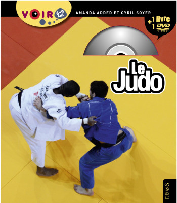 Le judo - Cyril Soyer - FLEURUS