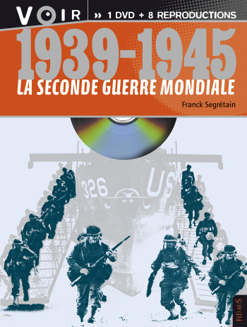 1939-1945 La Seconde Guerre mondiale - Franck Segrétain - FLEURUS