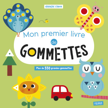 Mon premier livre de gommettes - Bérengère Staron - FLEURUS