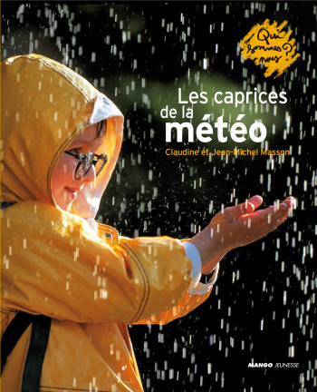 LES CAPRICES DE LA METEO - Claudine Masson - MANGO