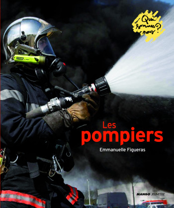 Les pompiers - Emmanuelle Figueras - MANGO