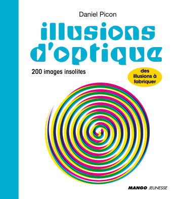 Illusions d'optique - Daniel Picon - MANGO