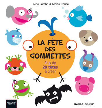 La fête des gommettes - Marta Dansa - MANGO