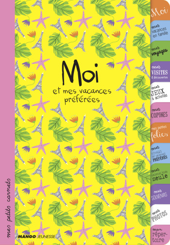 MOI ET MES VACANCES PREFEREES - Cynthia Thiery - MANGO