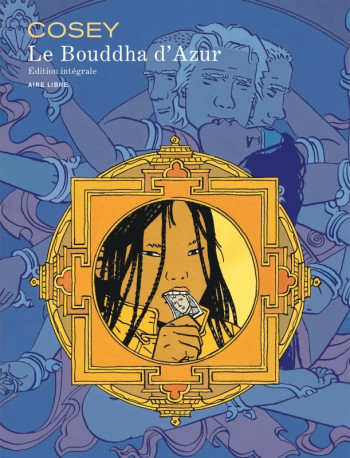 Le Bouddha d'Azur - L'intégrale - Tome 1 - Le Bouddha d'Azur - L'intégrale -  COSEY - DUPUIS