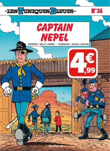 Les Tuniques Bleues - Tome 35 - Captain Nepel (Indispensables) -  Cauvin - DUPUIS