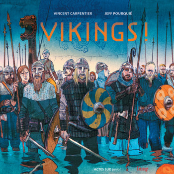 Vikings ! - Vincent Carpentier - ACTES SUD