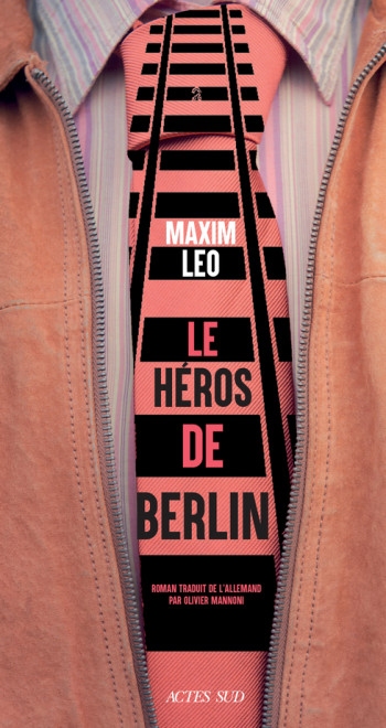 Le héros de Berlin - Maxim Leo - ACTES SUD