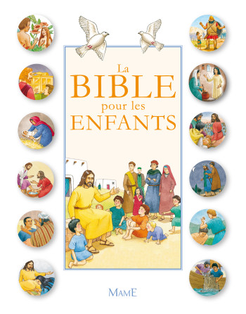 La Bible pour les enfants - Karine-Marie Amiot - MAME