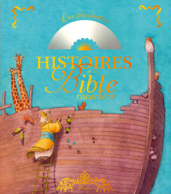 LES PLUS BELLES HISTOIRES DE LA BIBLE RACONTEES + CD - Sophie De Mullenheim - MAME LES PLUS BELLES HISTOIRES DE LA BIBLE RACONTEES + CD - Sophie De Mullenheim - MAME