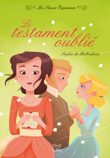 4 - Le testament oublié - Sophie De Mullenheim - MAME