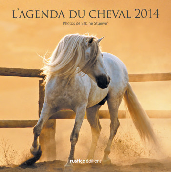 L'agenda du cheval 2014 - Sabine Stuewer - RUSTICA