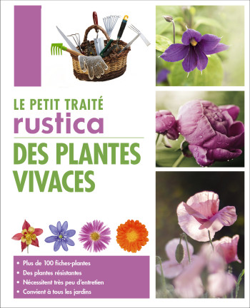Le petit traité Rustica des plantes vivaces - Michel Beauvais - RUSTICA Le petit traité Rustica des plantes vivaces - Michel Beauvais - RUSTICA