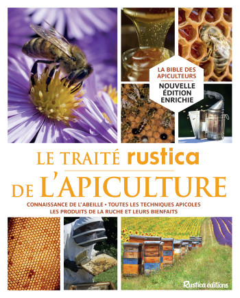 Le traité Rustica de l'apiculture - Henri Clément - RUSTICA Le traité Rustica de l'apiculture - Henri Clément - RUSTICA