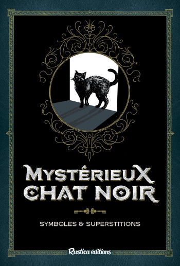 Mystérieux chat noir - Nathalie Semenuik - RUSTICA