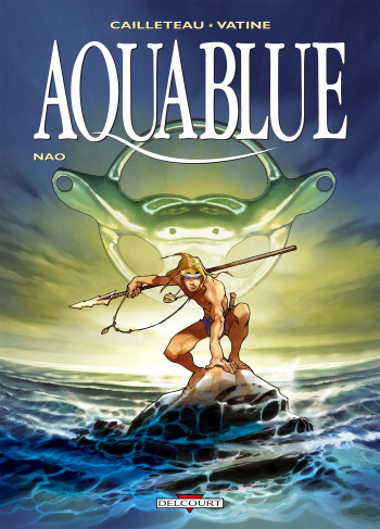 Aquablue T01 - Thierry Cailleteau - DELCOURT