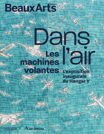 Dans l’air, les machines volantes -  Collectif - BEAUX ARTS ED