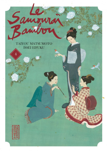 Le Samouraï Bambou - Tome 4 -  Taiyô Matsumoto - KANA