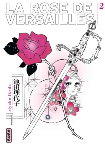 Rose de Versailles (Lady Oscar) - Tome 2 - Riyoko Ikeda - KANA Rose de Versailles (Lady Oscar) - Tome 2 - Riyoko Ikeda - KANA