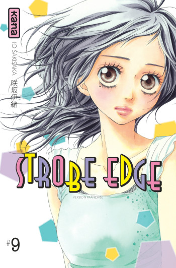 Strobe Edge - Tome 9 -  Io Sakisaka - KANA