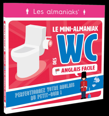 Le mini-Almaniak des WC spécial Anglais facile - Sandra Sarah Krief - 365 PARIS