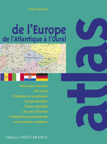 Atlas de l'Europe et de l'Union européenne - Patrick Mérienne - OUEST FRANCE