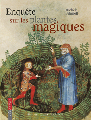 Enquête sur les plantes magiques - Michèle Bilimoff - OUEST FRANCE