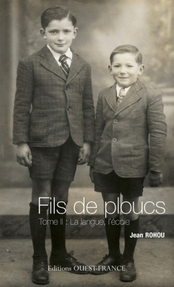 Fils de ploucs (tome 2) - Jean Rohou - OUEST FRANCE