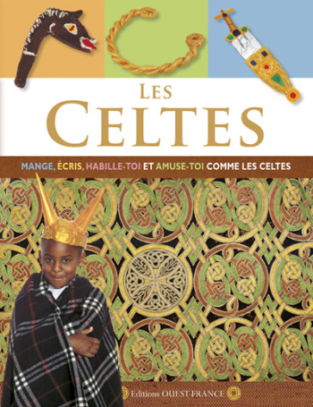 Les Celtes - Joe Fullman - OUEST FRANCE