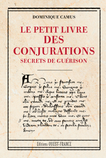 Le petit livre des conjurations - Dominique Camus - OUEST FRANCE