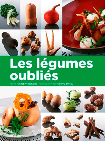 Les légumes oubliés - Patrick Villechaize - OUEST FRANCE