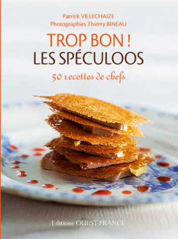 Trop bon ! Les spéculoos - Patrick Villechaize - OUEST FRANCE