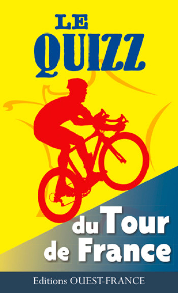 Quizz du Tour de France - Pierre Deslais - OUEST FRANCE