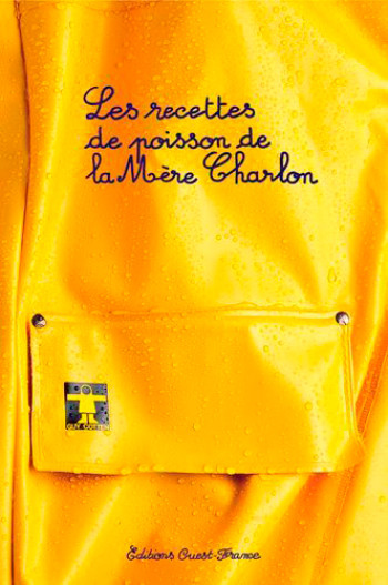 Les Recettes de poisson de la mère Charlon - Raymonde Charlon - OUEST FRANCE Les Recettes de poisson de la mère Charlon - Raymonde Charlon - OUEST FRANCE