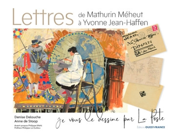 Lettres de Mathurin Méheut à Yvonne Jean-Haffen - Anne DE STOOP - OUEST FRANCE