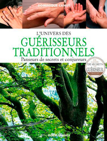 L'univers des guérisseurs traditionnels - Dominique Camus - OUEST FRANCE