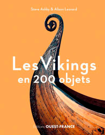 Les Vikings en 200 objets - Steve Ashby - OUEST FRANCE