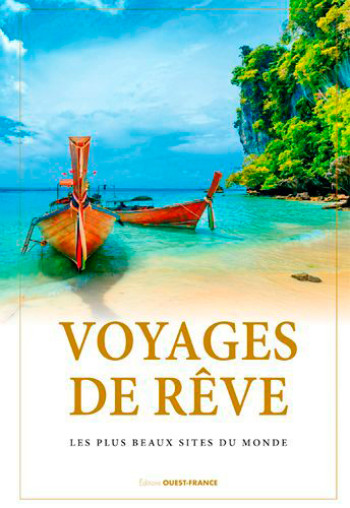 Voyages de rêve - XXX - OUEST FRANCE