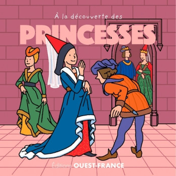 A la découverte des princesses - François Warzala - OUEST FRANCE