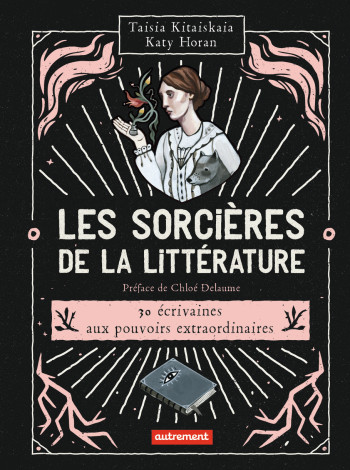 Les sorcières de la littérature - Taisia Kitaiskaia - AUTREMENT